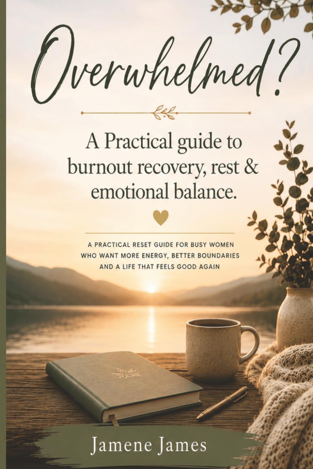 Overwhelmed?: A Practical guide to burnout recovery, rest & emotional balance.