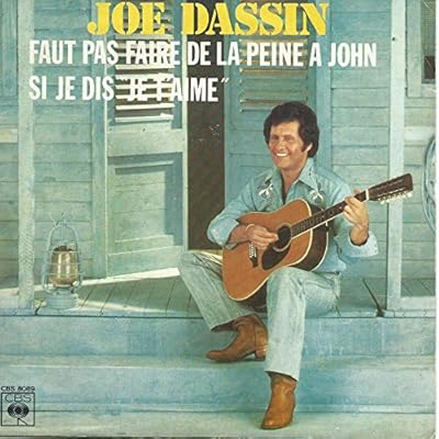 Faut pas faire de la peine &agrave; John (You don't mess around with Jim) - Si je dis "Je t'Aime"