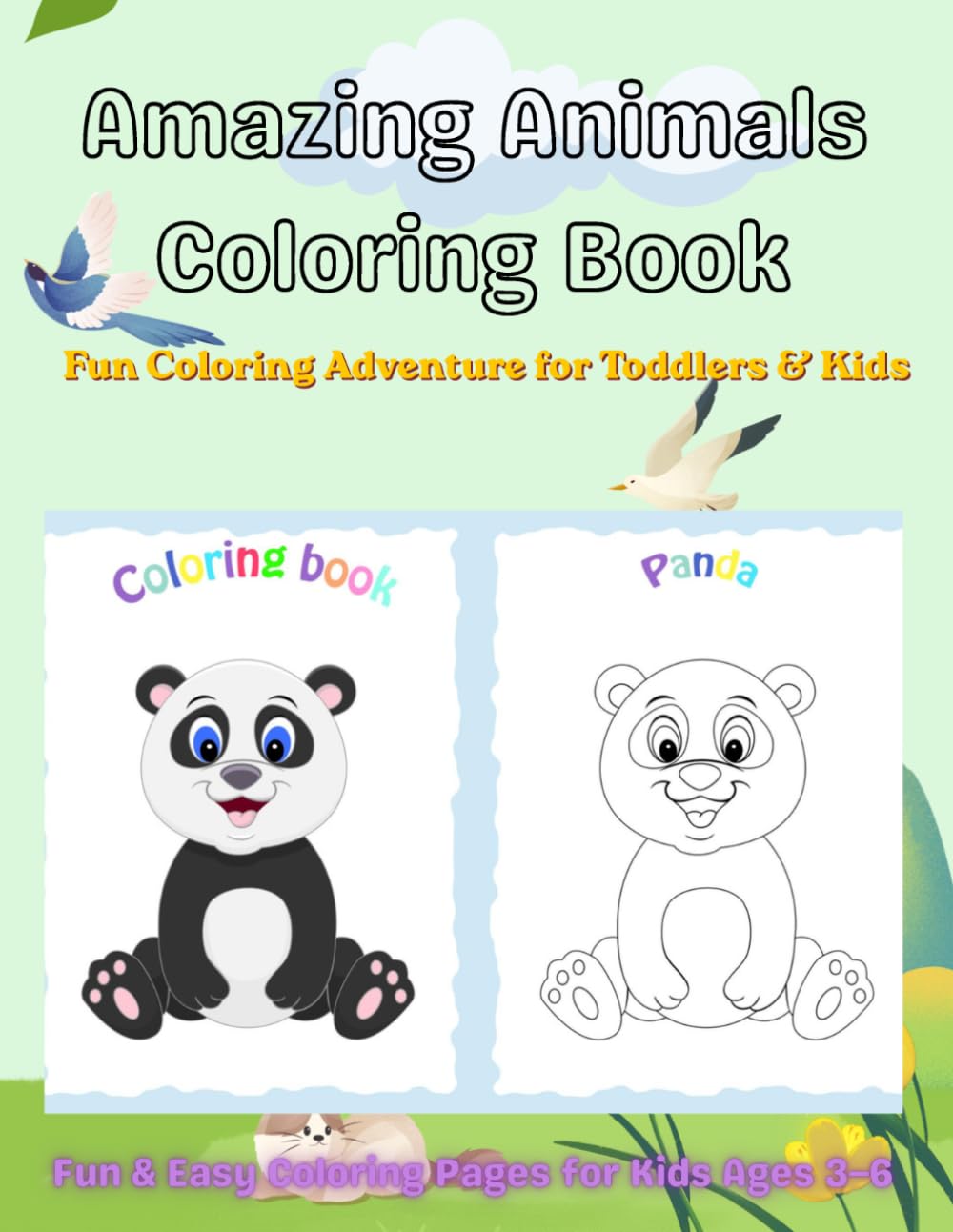Amazing Animals Coloring Book: Fun & Easy Coloring Pages for Kids Ages 3–6, Fun Coloring Adventure for Toddlers & Kids