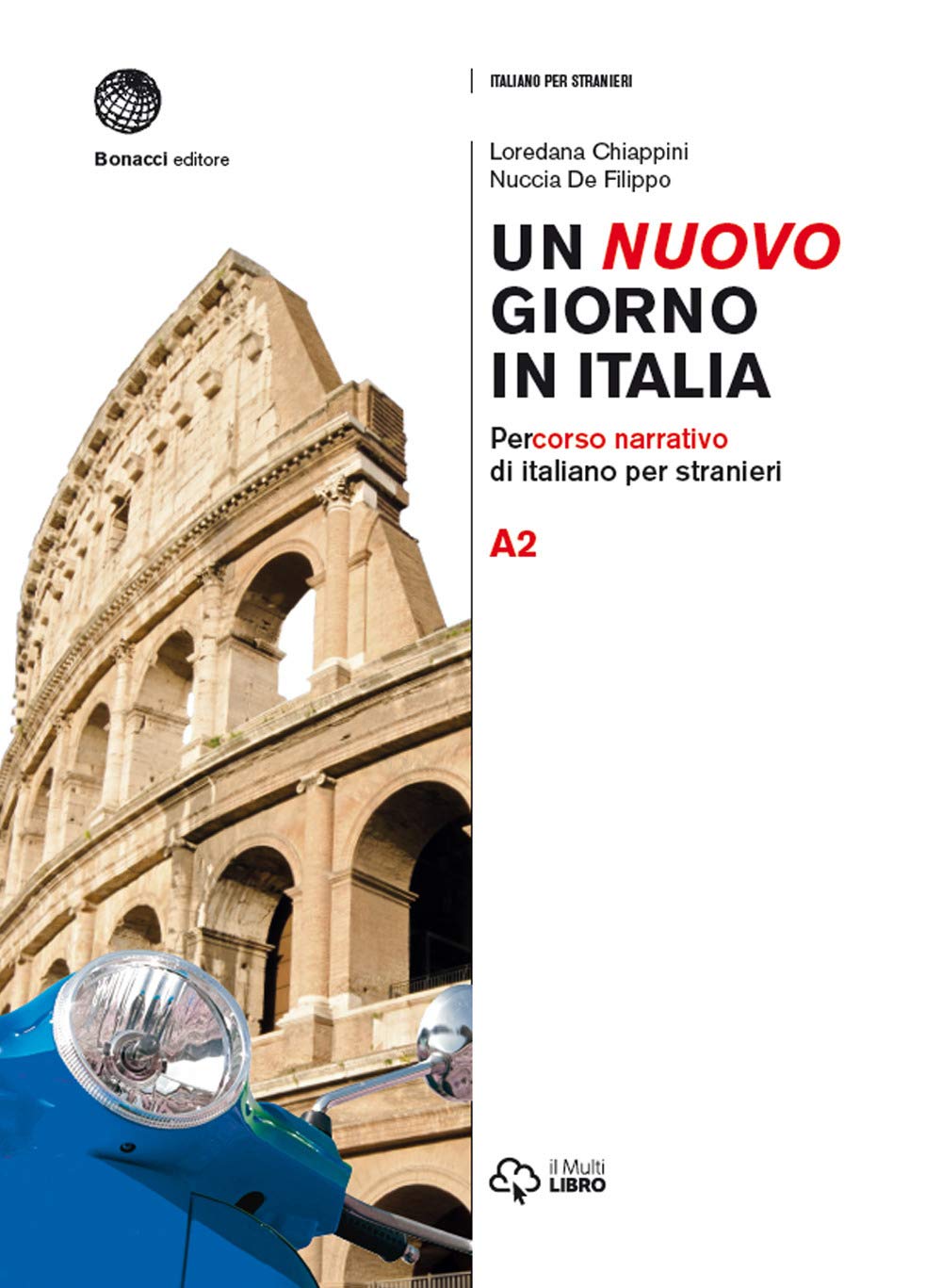 Un nuovo giorno in Italia: Volume + digitale A2