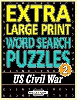 Extra Large Print Word Search Puzzles: US Civil War: Extra Large Print Word Search for Adults & Seniors 1547040769 Book Cover