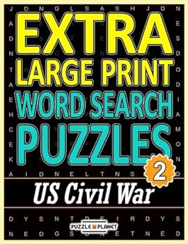 Paperback Extra Large Print Word Search Puzzles: US Civil War: Extra Large Print Word Search for Adults & Seniors Book
