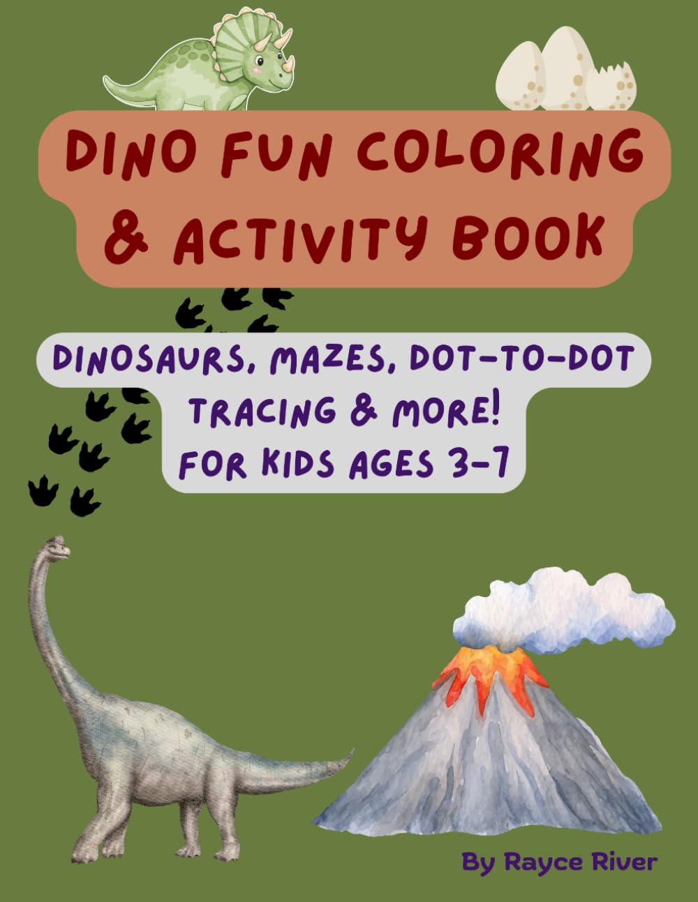 Dino Fun Coloring & Activity Book: Dinosaurs, Mazes, Dot-to-Dot, Tracing & More! For Kids Ages 3-7