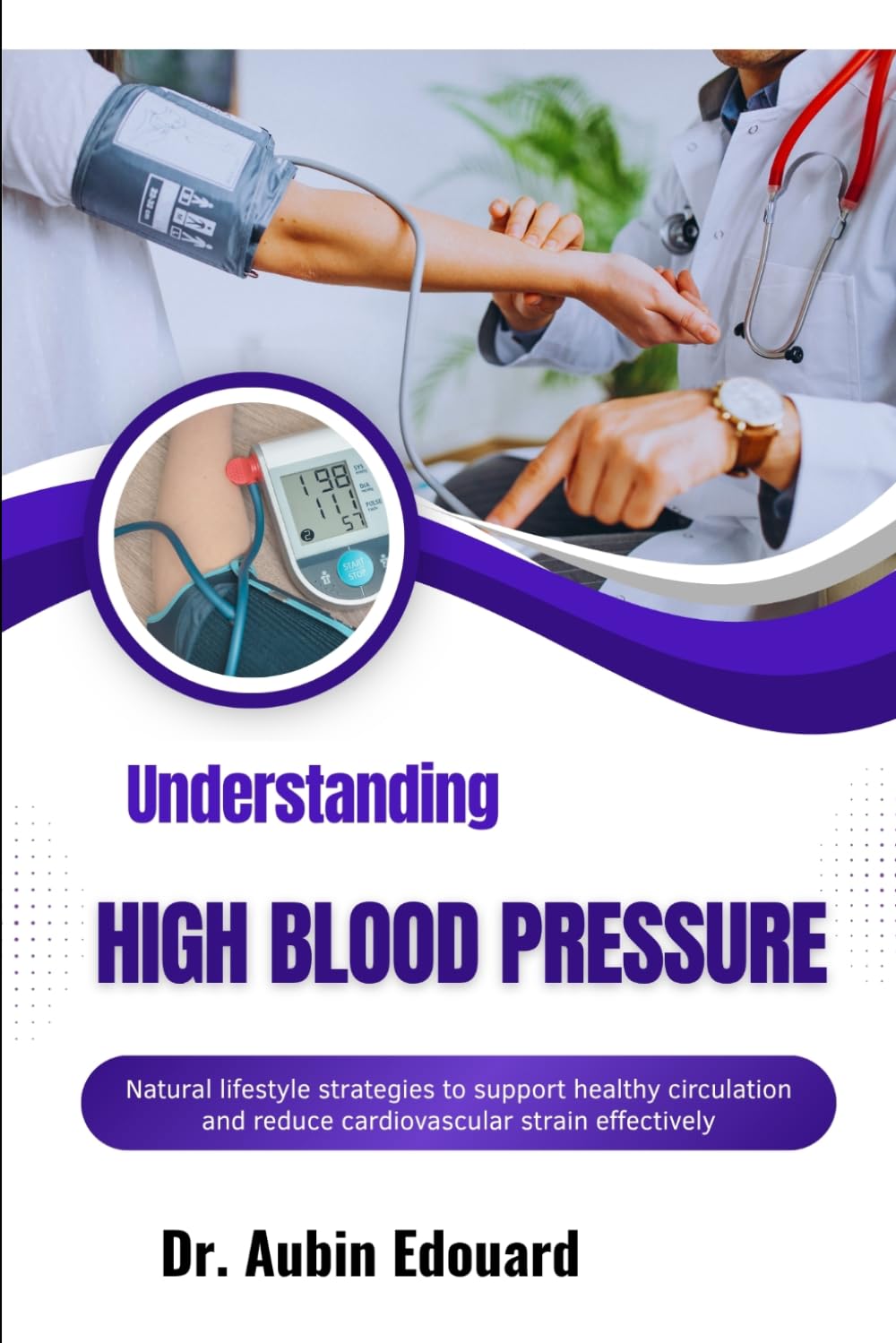 Understanding High Blood Pressure: Natural lifestyle strategies to support healthy circulation and reduce cardiovascular strain effectively