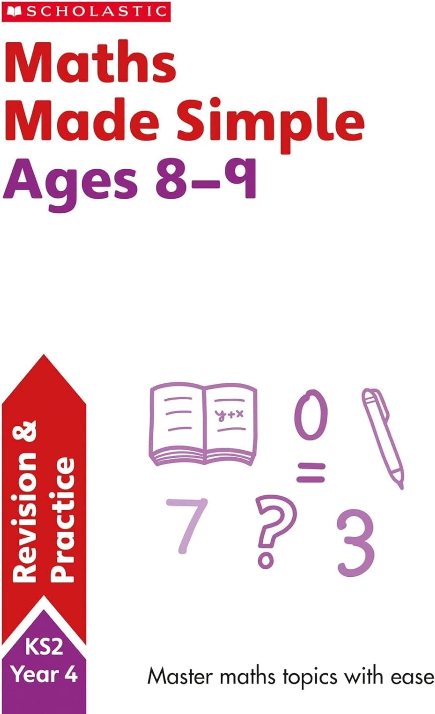 Scholastic Maths Revision Guide - Year 4