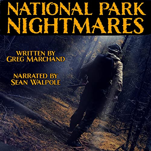 National Park Nightmares by Greg Marchand episode artwork