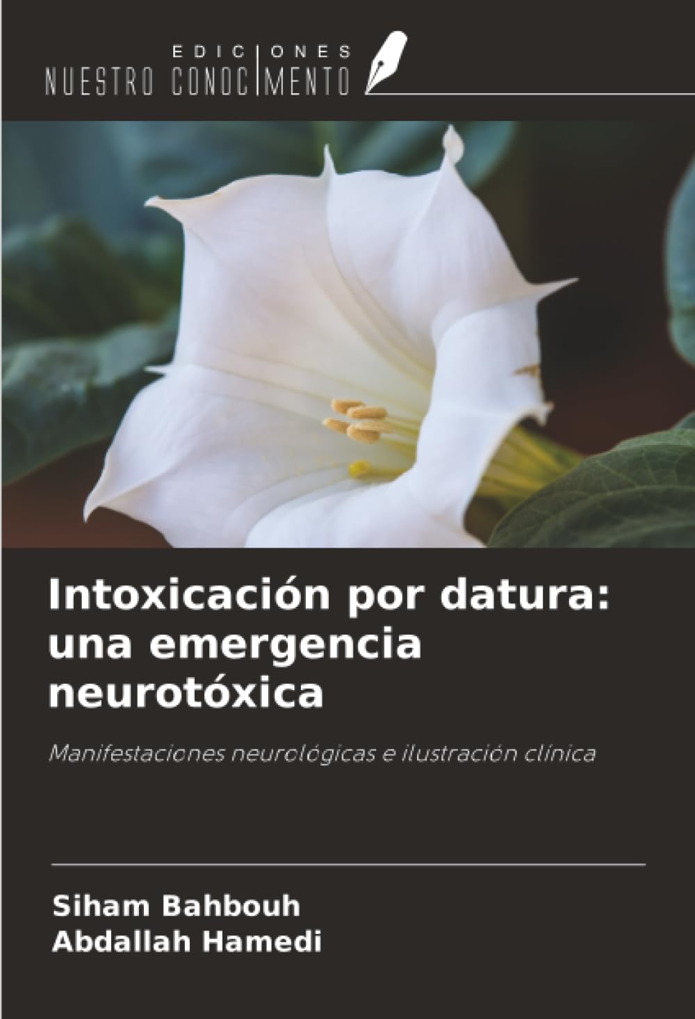 Intoxicación por datura: una emergencia neurotóxica: Manifestaciones neurológicas e ilustración clínica