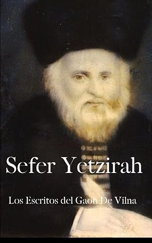 Sefer Yetzirah- Gaon De Vilna: Los Escritos del Gaon de Vilna