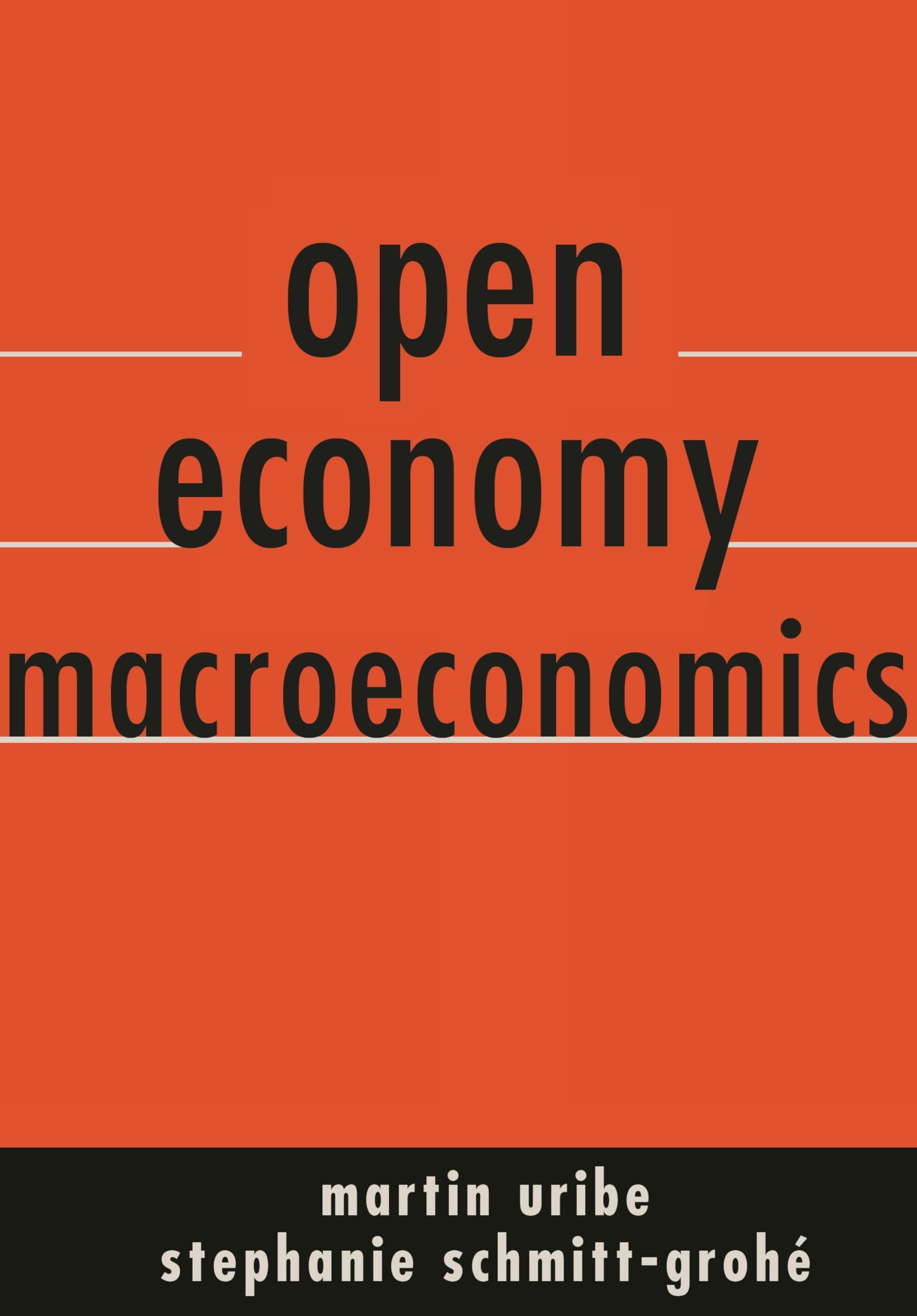 Open Economy Macroeconomics by Martin Uribe (Hardback Book)