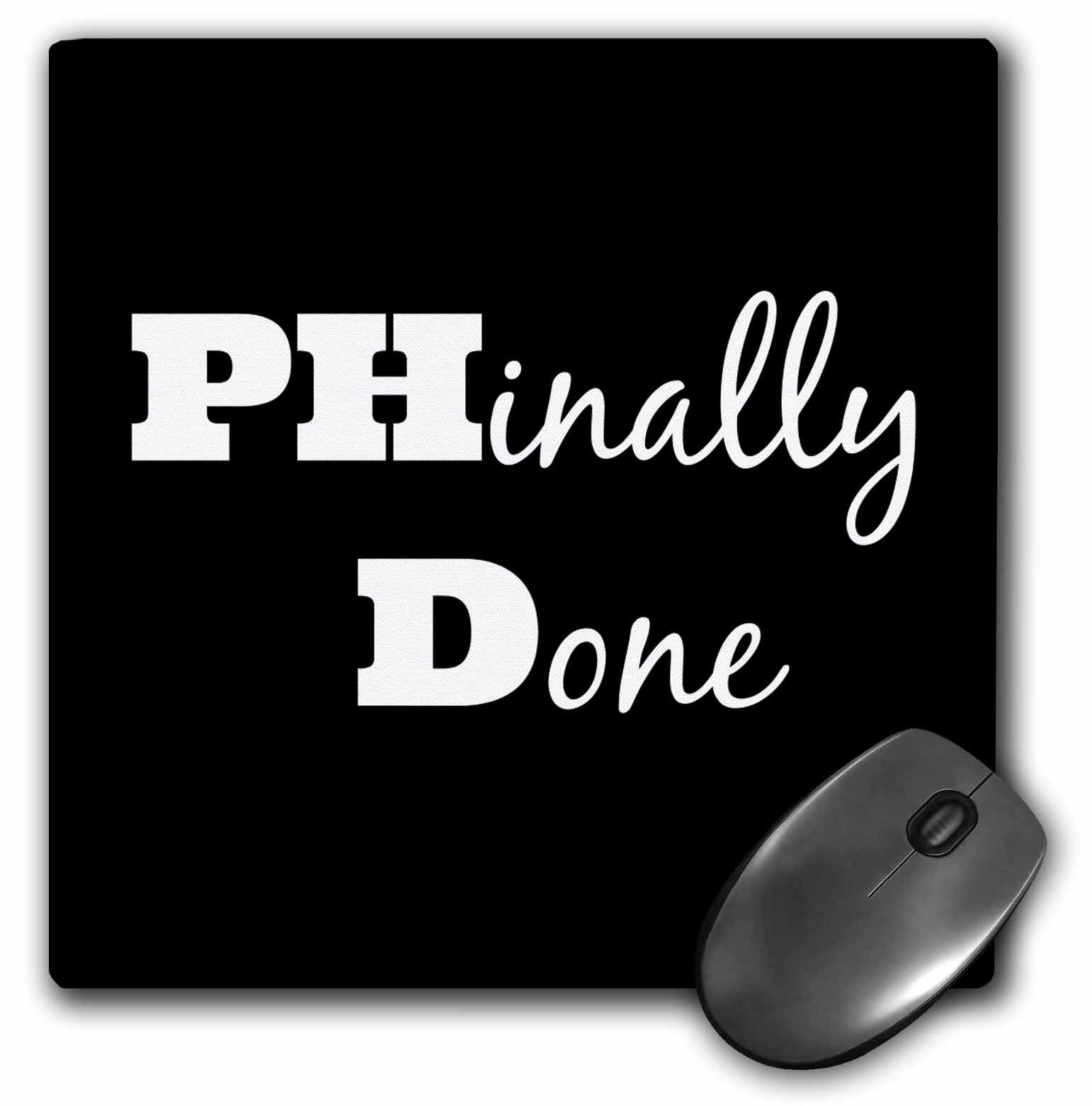3dRose PHD, Phinally done - Mouse Pad, 20cm by 20cm