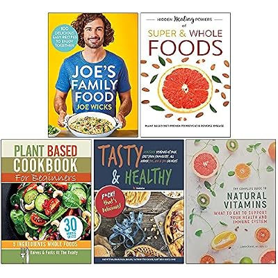 Joe's Family Food, Super & Whole Foods, Plant Based Cookbook For Beginners, Tasty & Healthy