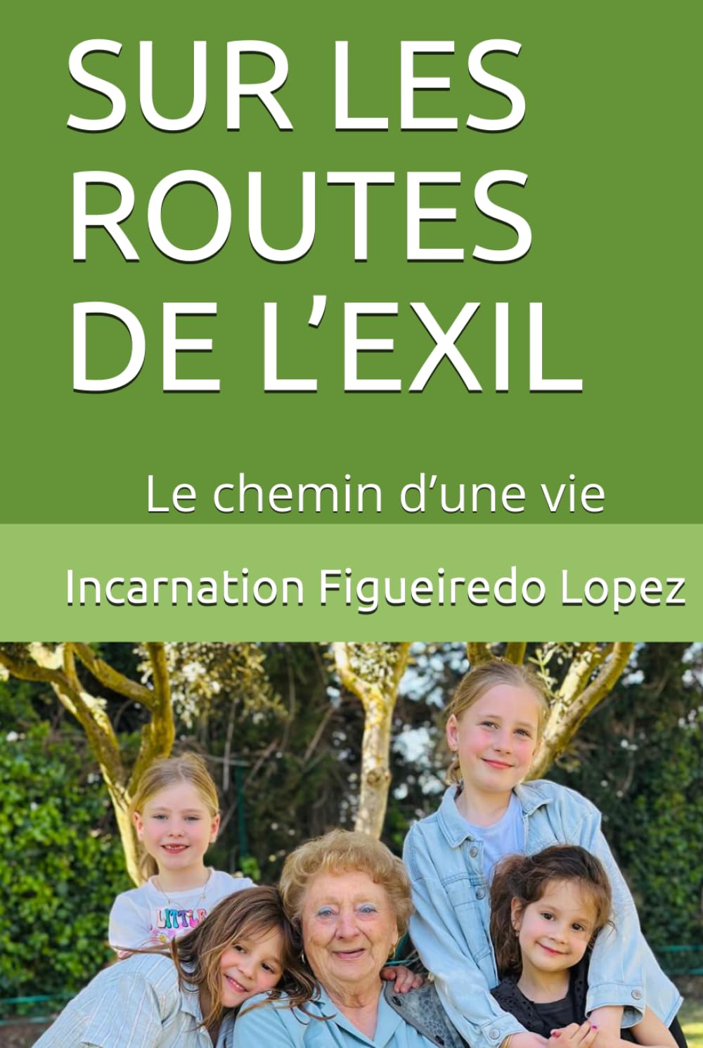 SUR LES ROUTES DE L’EXIL: Le chemin d’une vie