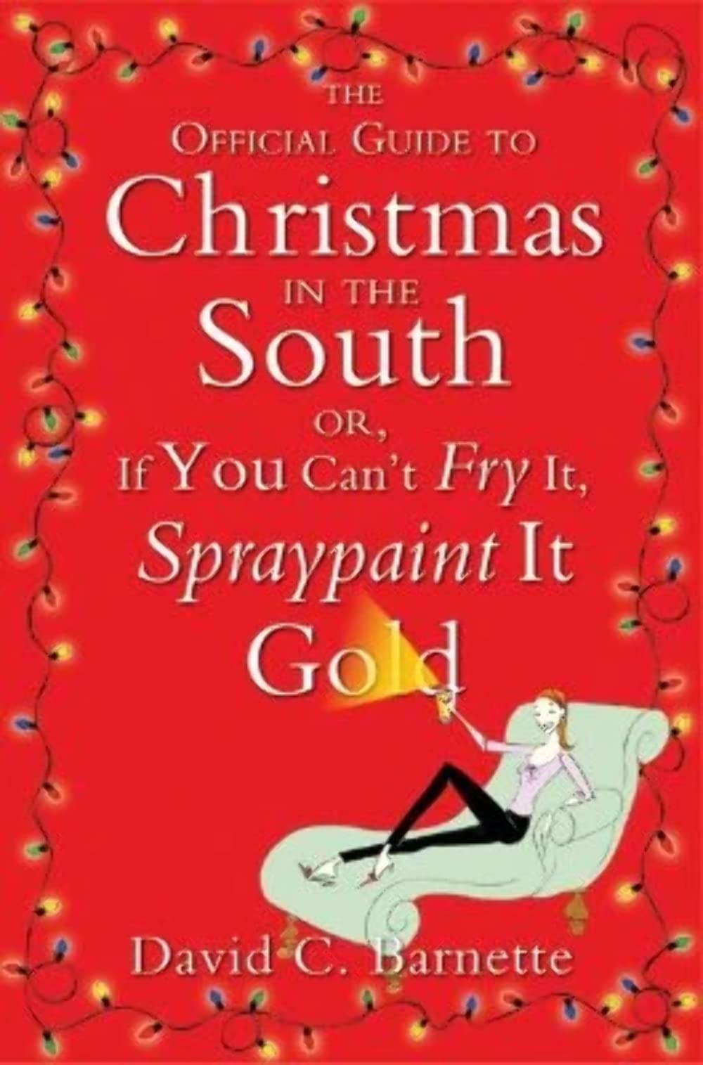 Amazon.com: The Official Guide to Christmas in the South: Or, If