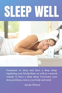 SLEEP WELL : Treatment to sleep and have a deep sleep, regulating your biorhythms, as well as a natural remedy to have a deep sleep. Overcome your sleep problems, renew your body and mind.