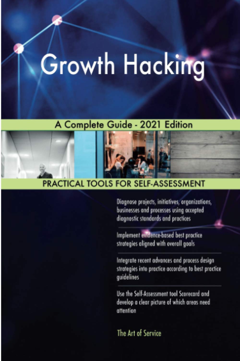 Growth Hacking A Complete Guide - 2021 Edition
