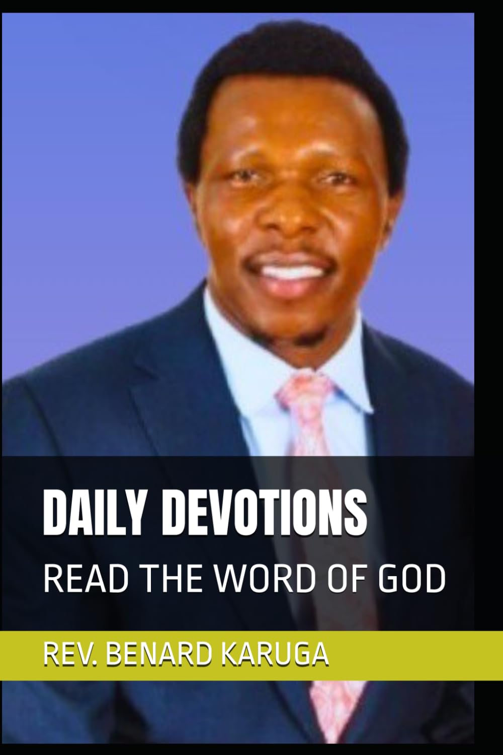 DAILY DEVOTIONS: READ THE WORD OF GOD