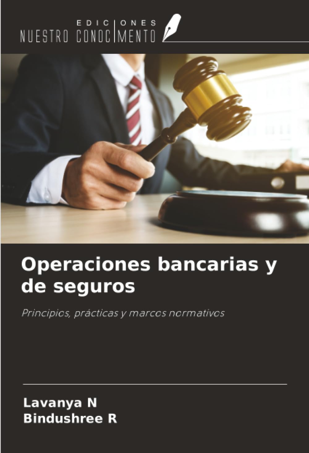 Operaciones bancarias y de seguros: Principios, prácticas y marcos normativos