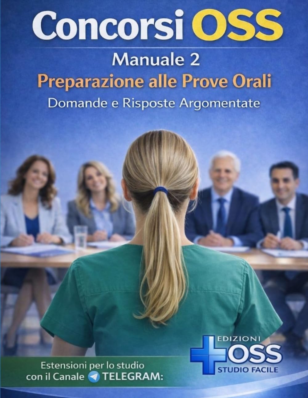 Concorsi Oss: Preparazione alle Prove Orali