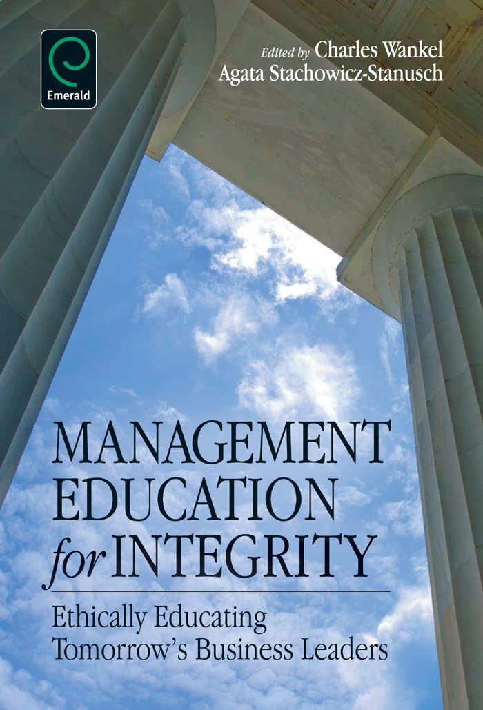 Buy Management Education for Integrity: Ethically Educating Tomorrow's Business Leaders — BookShops.in