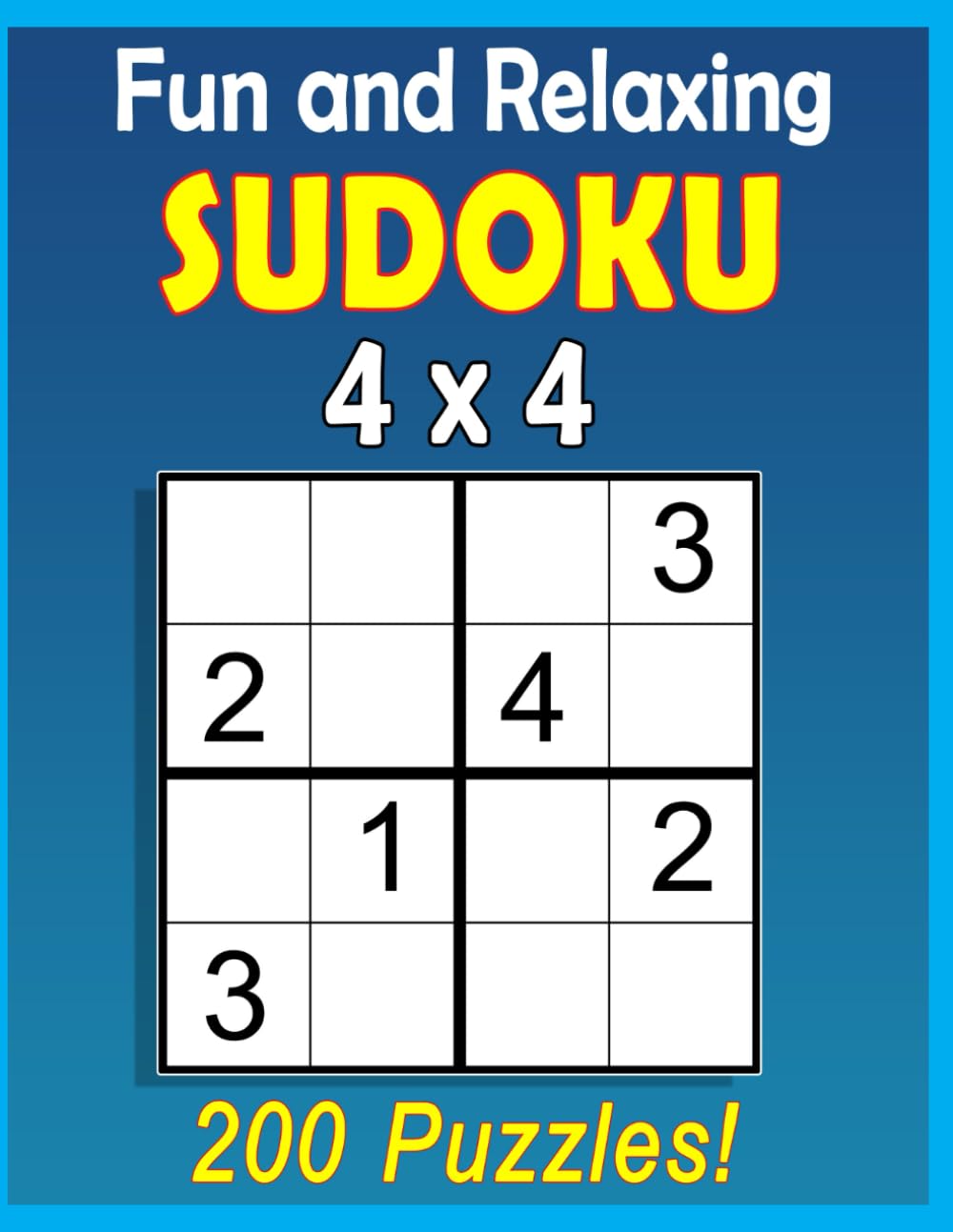 Fun and Relaxing Sudoku 4x4: Easy Puzzles for Dementia Patients (Jumbo Print) (Easy Activities)