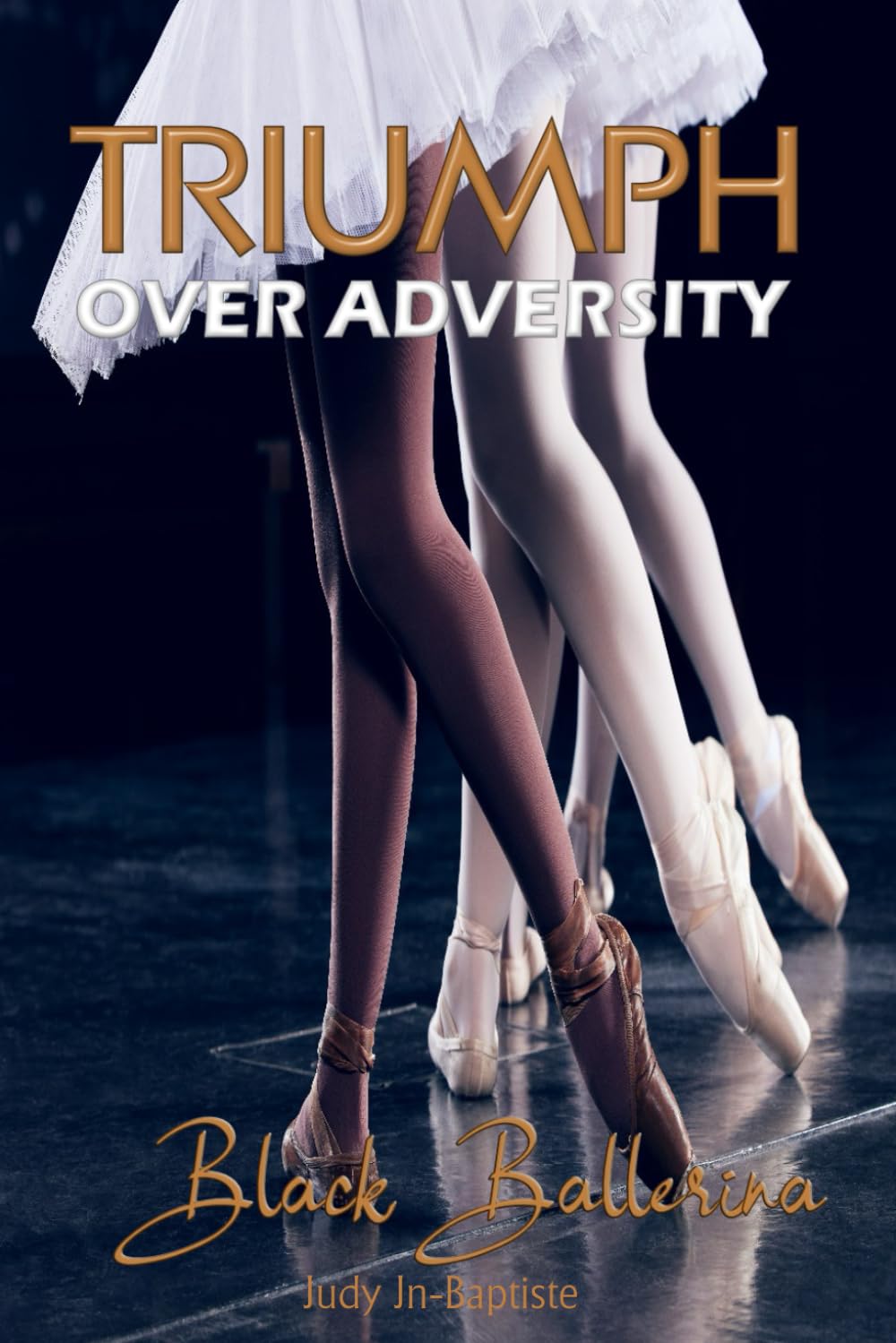 Triumph Over Adversity: Black Ballerina: Ballerinas of colour and their journey to acceptance in the ballet world