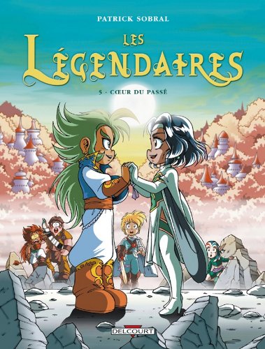 Les Légendaires T05 : Coeur du passé PDF Ebook En Ligne