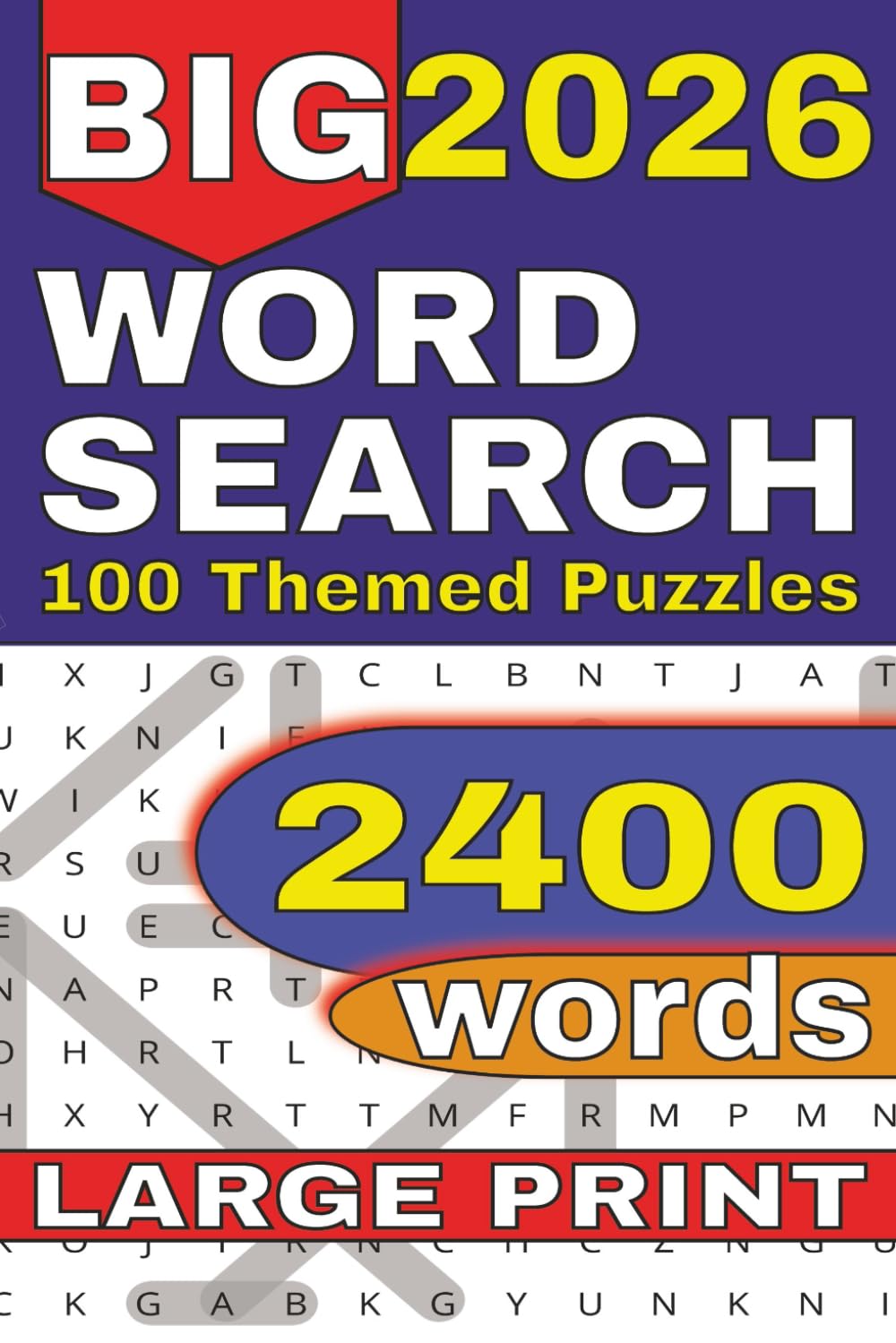 Large Print Word Search Book: 2400 Entertaining Puzzles for Seniors & Adults: Relaxing and Fun Brain Teasers for Seniors, Adults, and Word Search Lovers