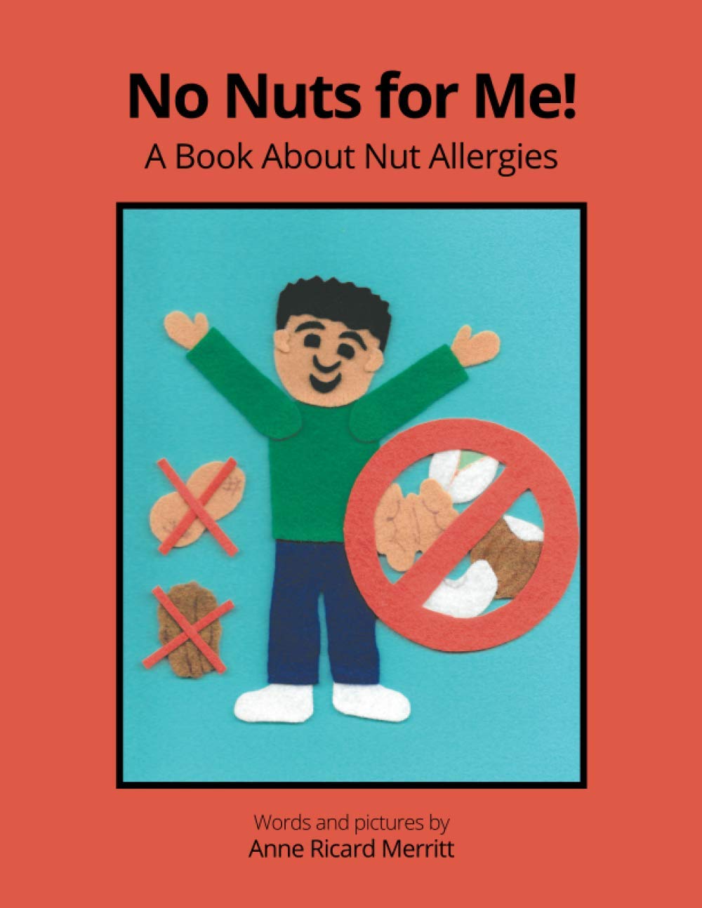 No Nuts for Me!: A Book About Nut Allergies