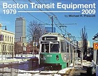 Boston Transit Equipment 1979-2009 0938315064 Book Cover