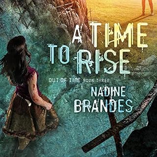 A Time to Rise Audiolibro Por Nadine Brandes arte de portada