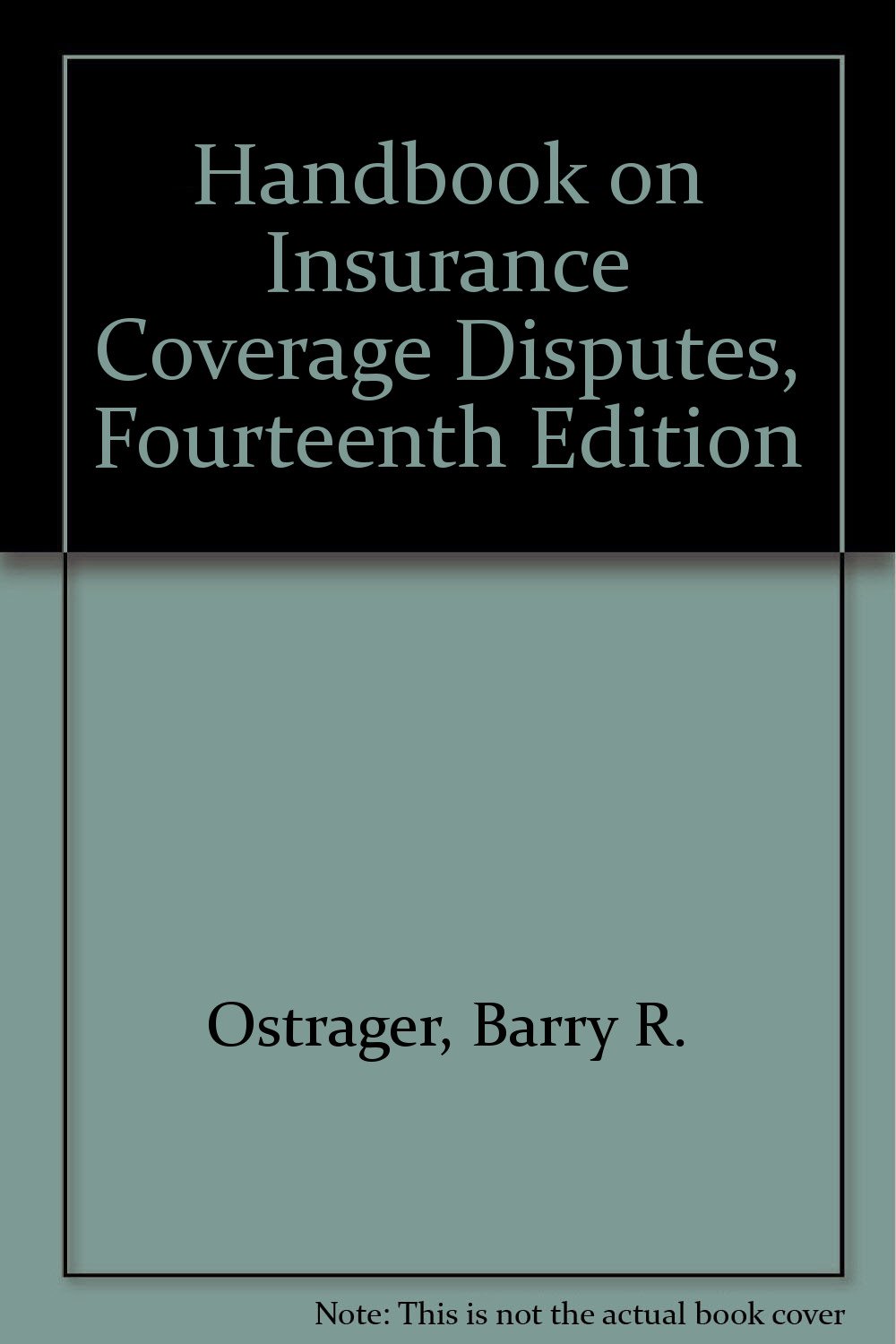 Buy Handbook on Insurance Coverage Disputes, Fourteenth Edition Book