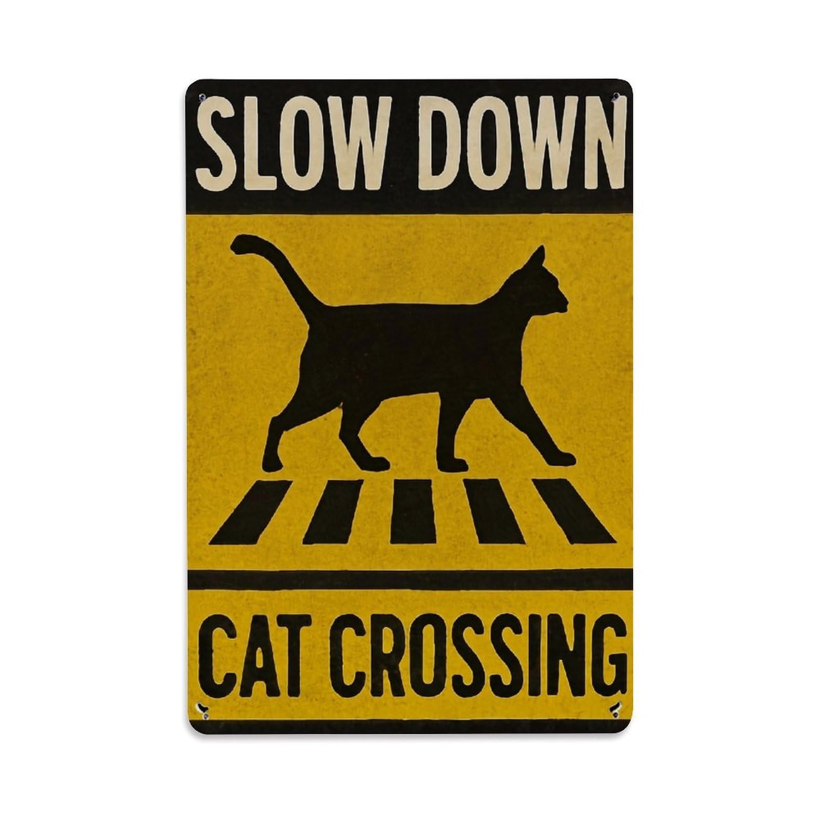 Slow Down Cat Crossing Sign Retro Metal Tin Sign, Vintage Decor Art Poster for Bar, Home, Man Cave, Kitchen, Laundry Room Gift 8x12Inch