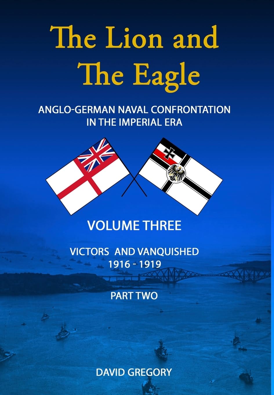 The Lion and The Eagle: Volume 3 part 2