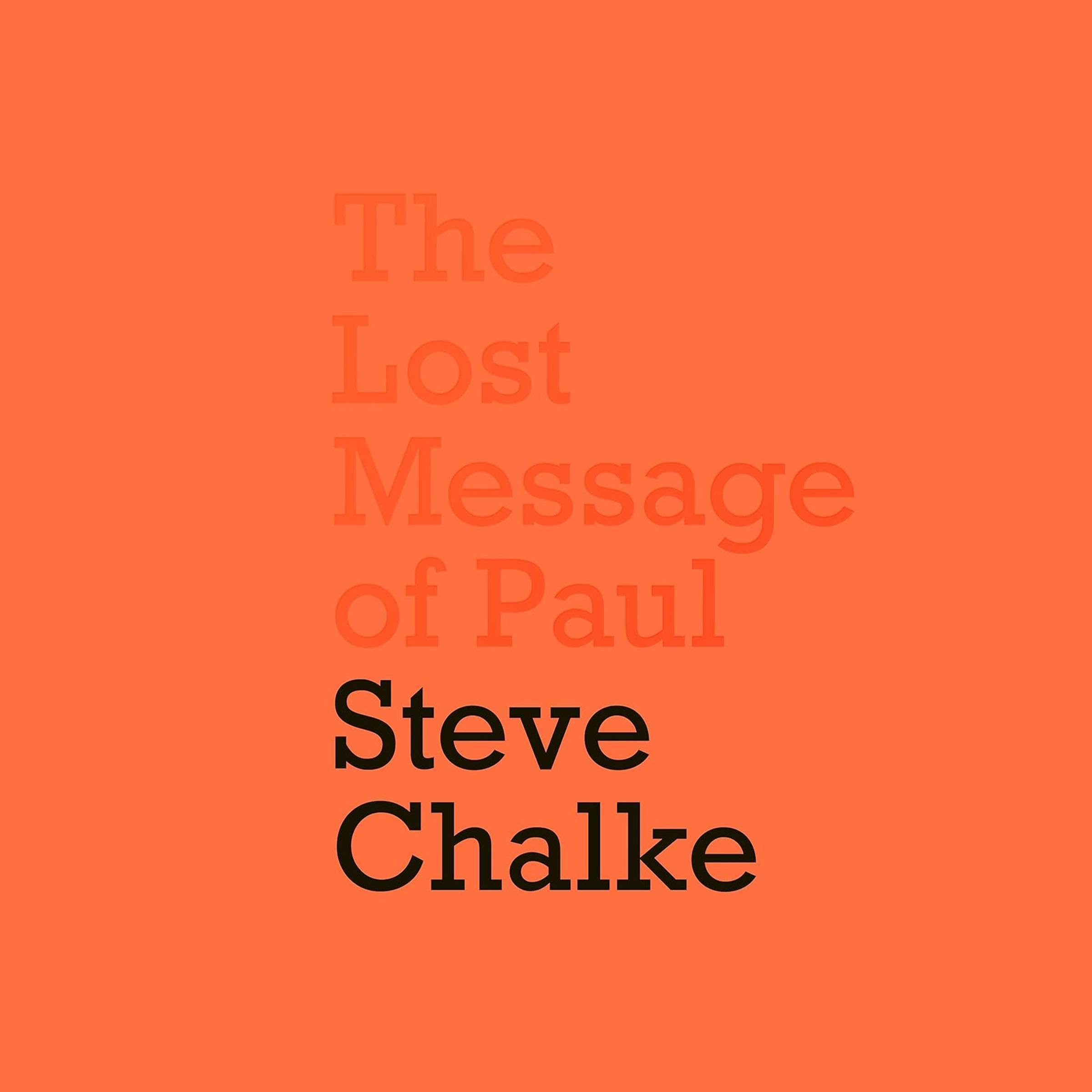 The Lost Message of Paul