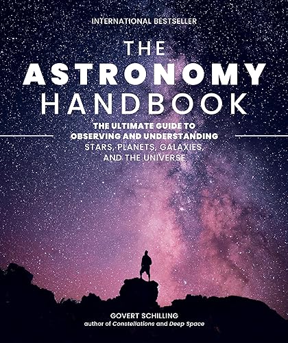The Astronomy Handbook: The Ultimate Guide to Observing and Understanding...