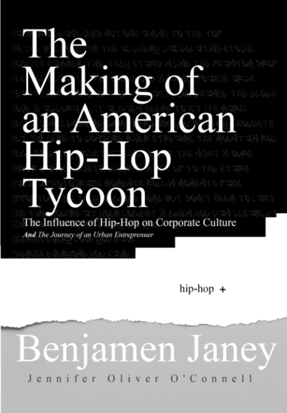 The Making of an American Hip-Hip Tycoon: The Influence of Hip-Hop on Corporate Culture & The Journey of an Urban Entrepreneur Paperback – 9 Sept. 2022