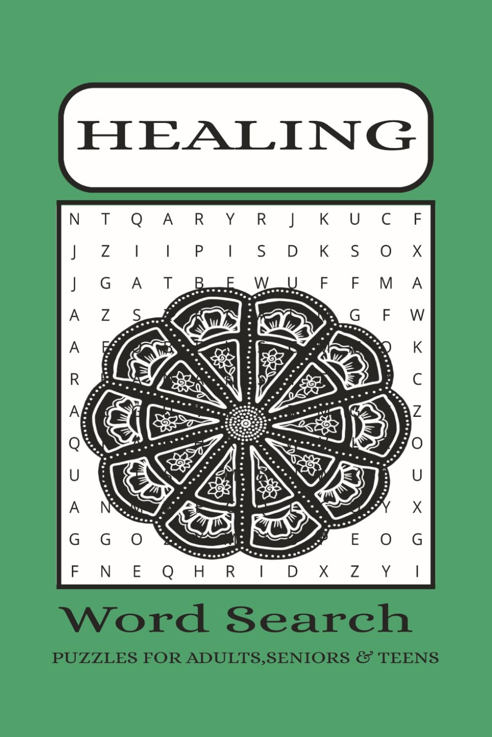 Healing Word Search Puzzles: Stress Relief & Mindfulness Word Search for Adults and Seniors – Medium Level Brain Games for Relaxation, Anxiety Relief & Mental Clarity |6x9 with Solutions, 50+ puzzles