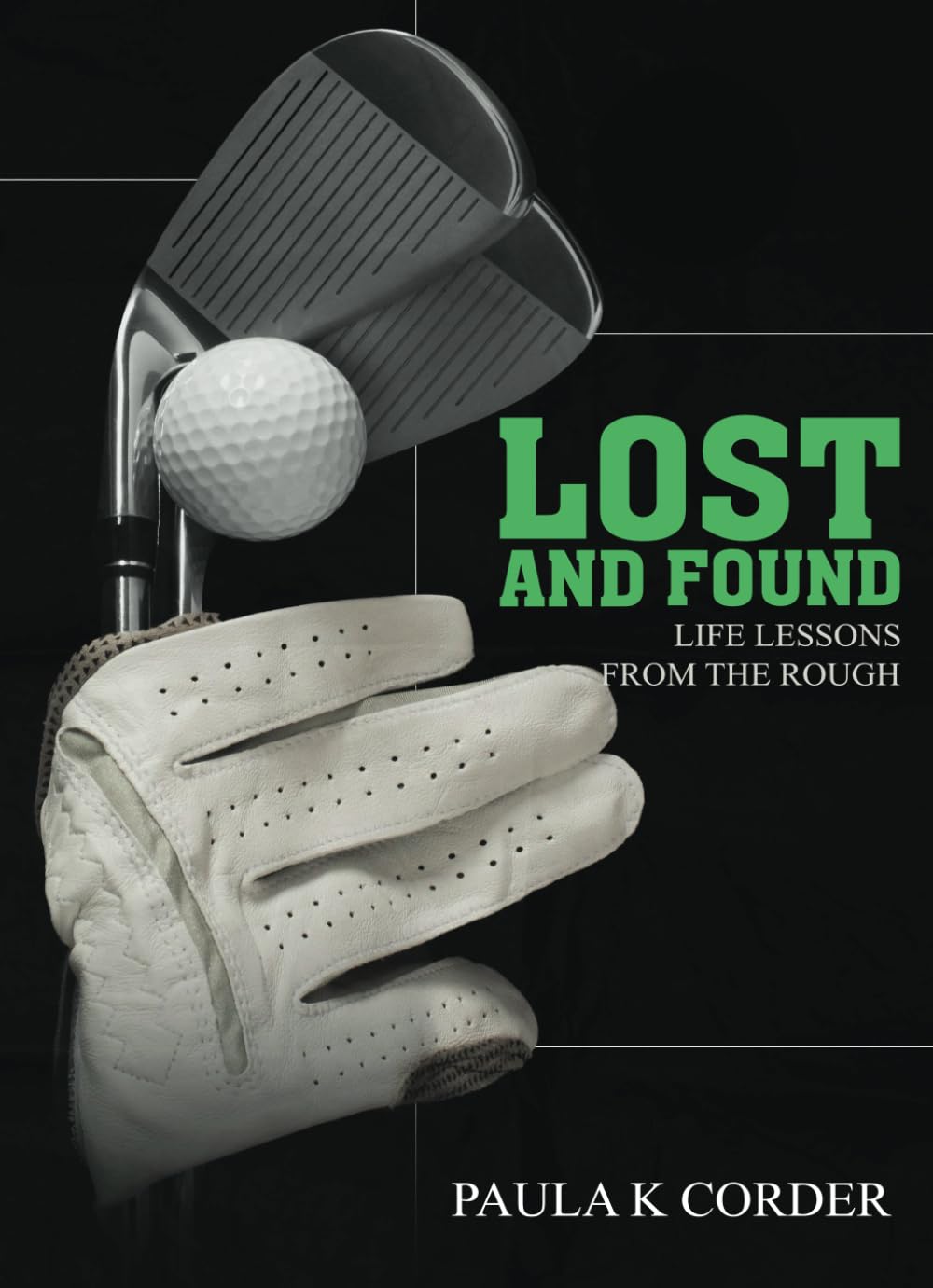 Lost and Found: Life Lessons from the Rough