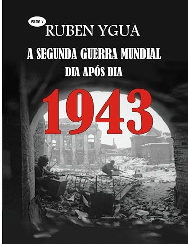 1943: A Segunda Guerra Mundial