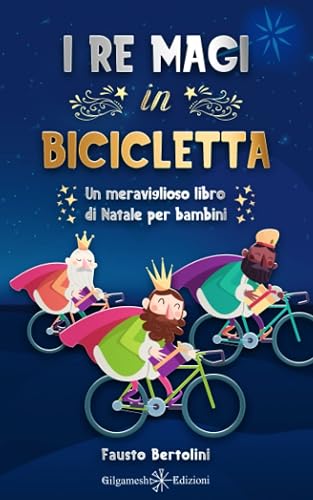 I Re Magi in bicicletta: Un meraviglioso libro di Natale per bambini: 8
