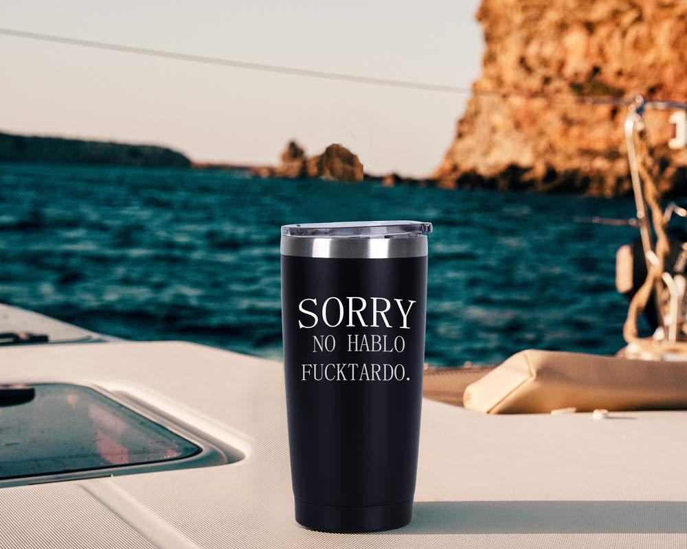 Sorry No Hablo Fuctardo Travel Tumbler, 20Oz Insulated Stainless Steel Tumbler with Lid and Straws, Funny Christmas Birthday Gifts for Cowokers Boss Friends Dad Mom Sister Brother, Black…
