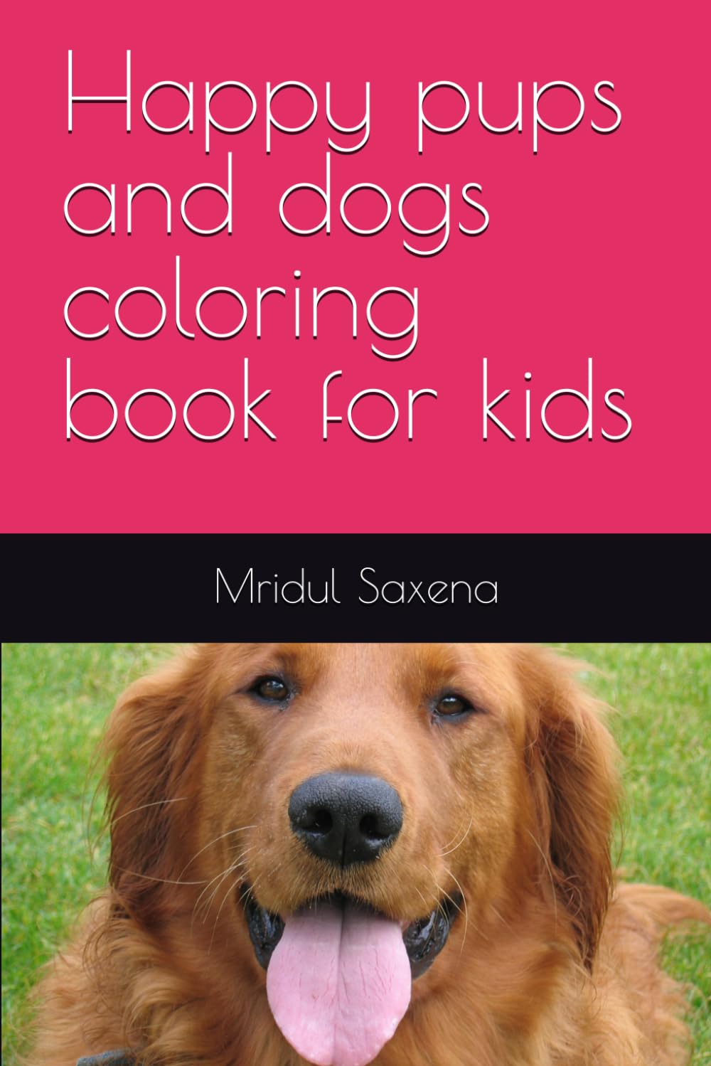 Happy pups and dogs coloring book for kids (Colouring books for children)