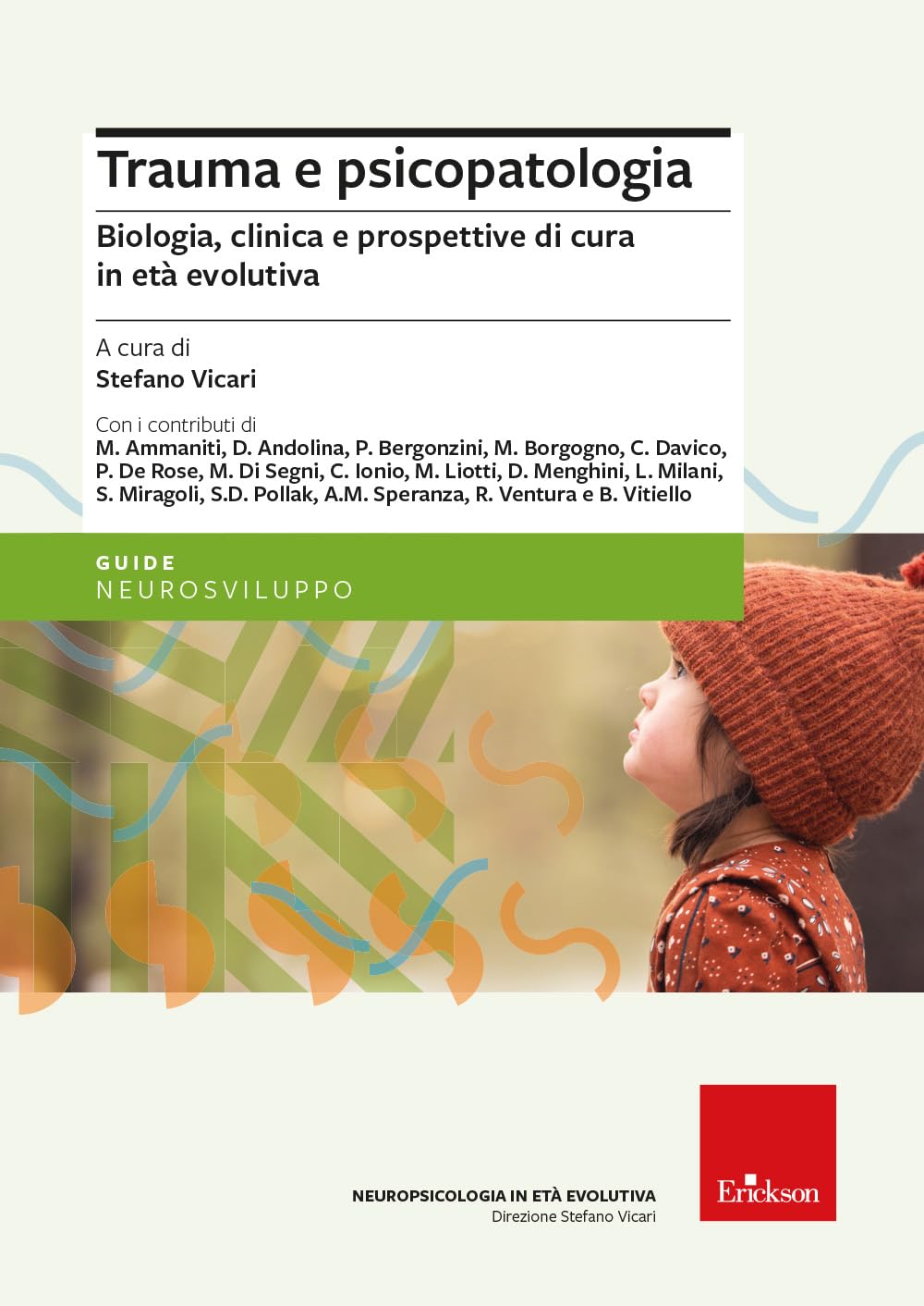Trauma E Psicopatologia. Biologia, Clinica E Prospettive Di Cura Per L'età Evolutiva - 4