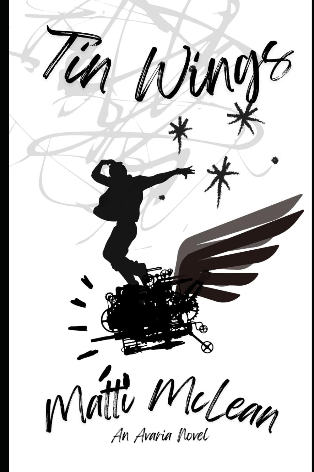 Tin Wings: A Steampunk Fantasy About Family, Betrayal, and the Fight for Freedom (Avaria Tales)