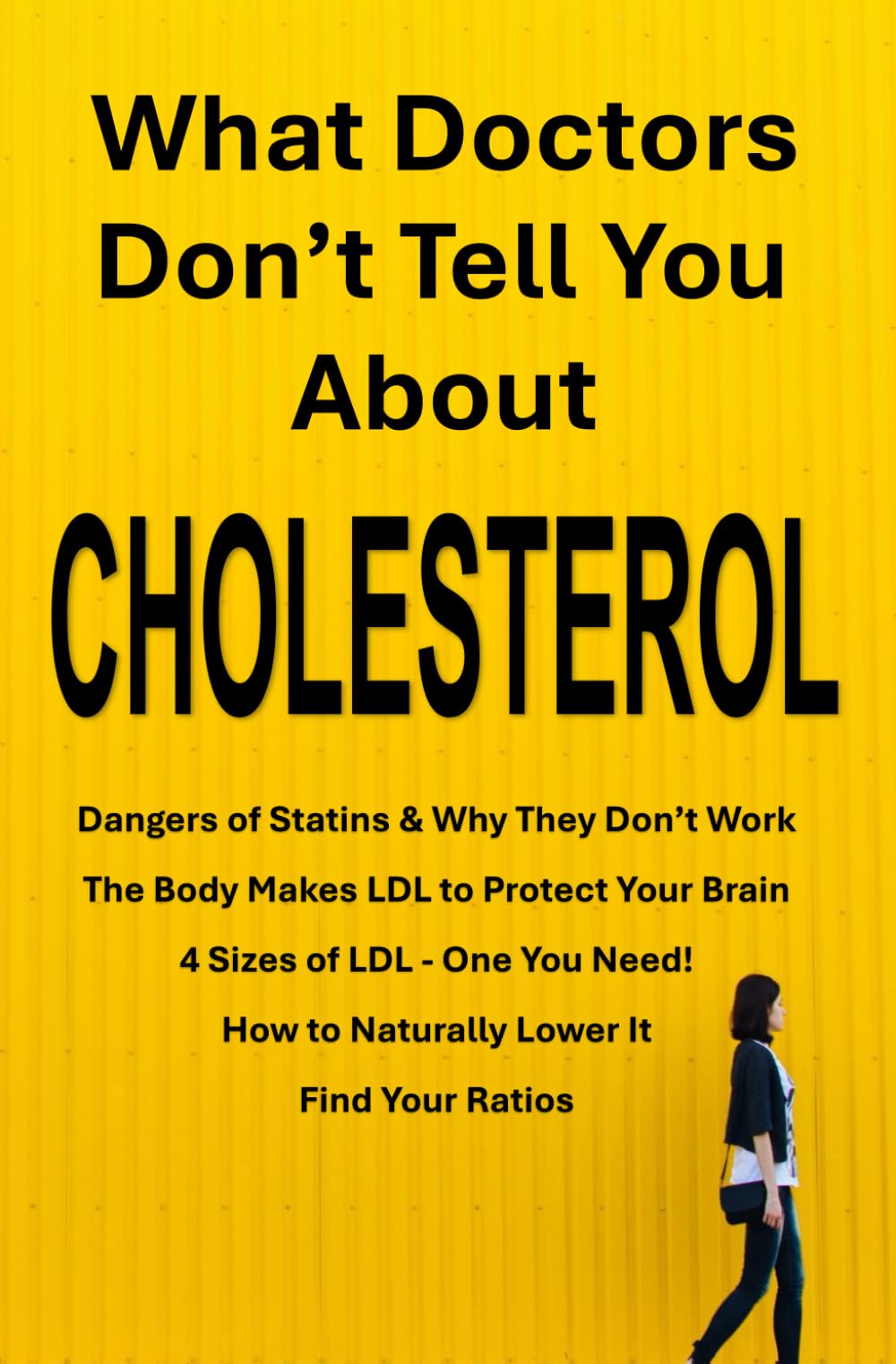 What Doctors Don't Tell You About Cholesterol
