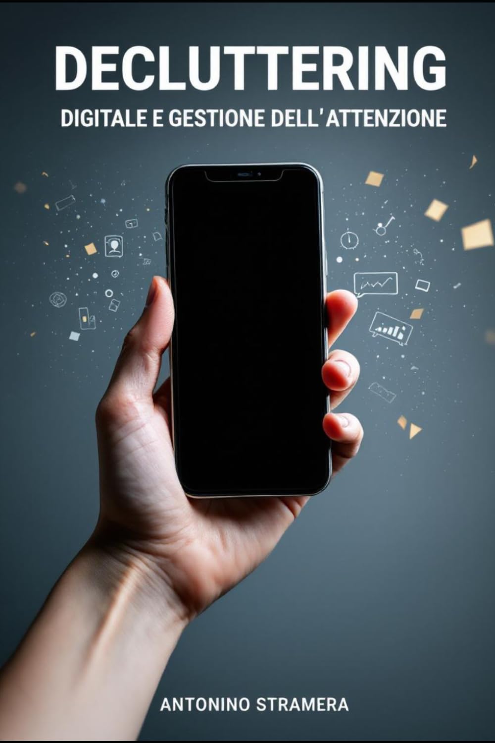Decluttering Digitale e Gestione dell'Attenzione