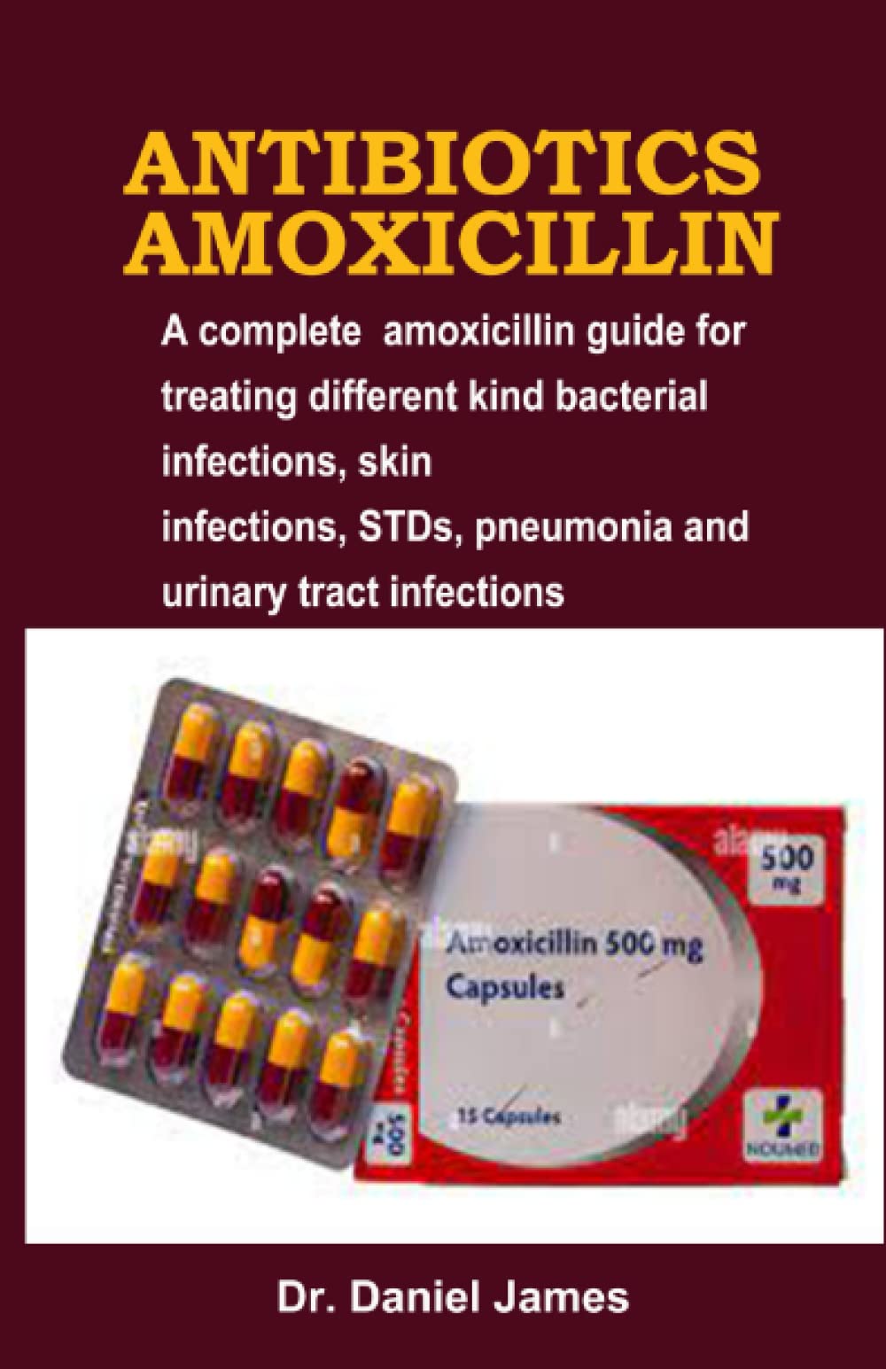 Mua Sách A complete Amoxicillin Guide For Treating Different Kind Of