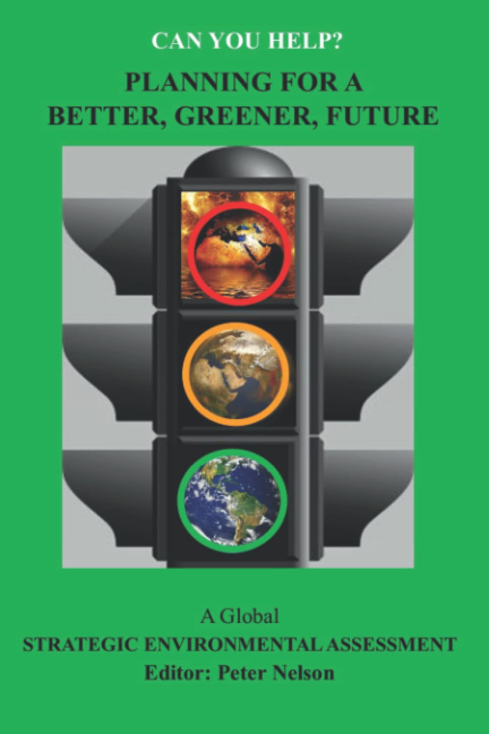 Planning for a Better, Greener, Future: A Global Strategic Environmental Assessment