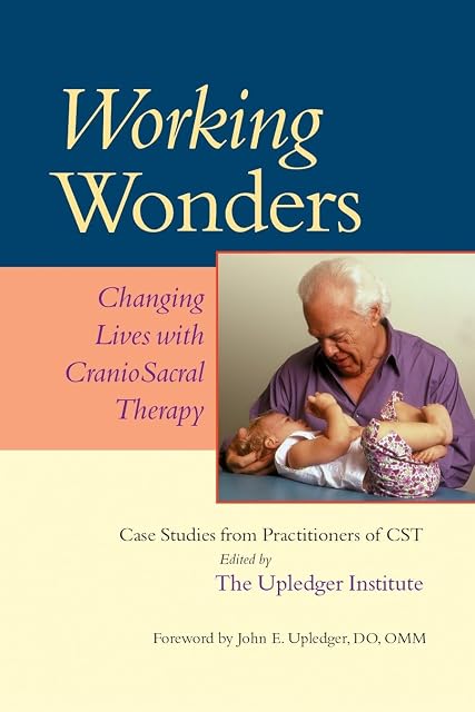 Portada de Working Wonders: Changing Lives with CranioSacral Therapy