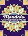 Mandala Coloring Book For Kids: Over 40 Mandalas For Calming Children Down, Stress Free Relaxation, Good For Seniors Too